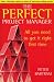 Perfect Project Manager