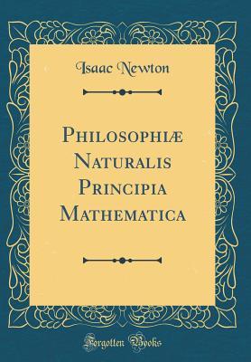 Philosophiæ Naturalis Principia Mathematica