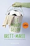 Le Monde selon Britt-Marie by Fredrik Backman
