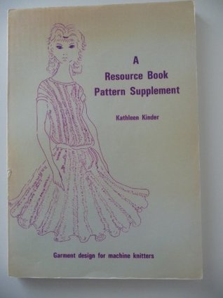 Resource Book Pattern Supplement: Garment Design for Machine-knitters (Paperback)