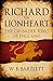 Richard the Lionheart: The Crusader King of England
