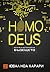 Homo Deus by Yuval Noah Harari