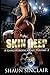 Skin Deep 2: A Gangsterotic...