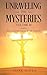 Unraveling the Mysteries Volume III by Mark Sundy
