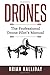 Drones: The Professional Dr...