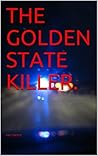 The Golden State Killer