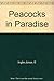 Peacocks in Paradise by Elisabeth Inglis-Jones