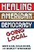 Healing American Democracy by Mike Hais
