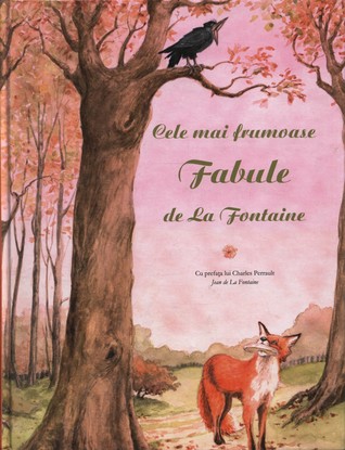 Cele mai frumoase fabule de La Fontaine