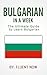 Learn Bulgarian in a Week! ...