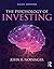 The Psychology of Investing by John R. Nofsinger The Psychology of Investing by John R. Nofsinger