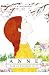 Anne. Casa cu frontoane verzi (Anne of Green Gables, #1)