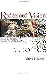 Redeemed Vision: ...