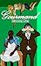 Gourmand: Serving 1 (Confectioner series)