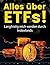 ETFs: ETFs für Anfänger...A...