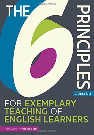 The 6 Principles for Exemplary Teaching of English Learners® (Paperback)