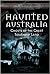 Haunted Australia: Ghosts o...