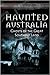 Haunted Australia by J.G. Montgomery