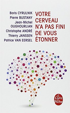 Votre cerveau n'a pas fini de vous étonner (Mass Market Paperback)