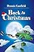 Back to Christmas by Dennis Canfield Back to Christmas by Dennis Canfield
