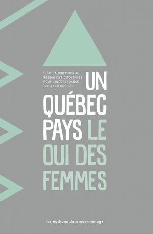 Un Québec pays : Le oui des femmes (Paperback)