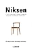 Niksen: The Dutch Art of Do...
