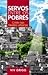 Servo entre os pobres by Viv Grigg