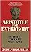 Aristotle for Everybody by Mortimer J. Adler