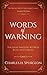 Words of Warning: For Those...