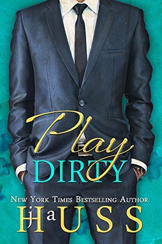 Play Dirty (Jordan’s Game, #4)
