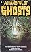A Handful of Ghosts