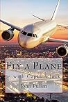 Fly a Plane: ...with Captain Jack