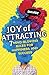 Joy of Attracting by Derek Jay