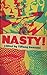 Nasty!