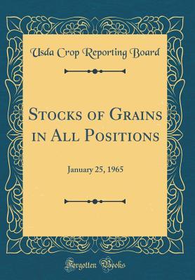 Stocks of Grains in All Positions