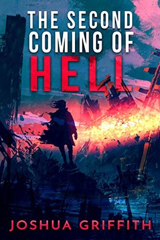 The Second Coming of Hell (Kindle Edition)