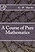 A Course of Pure Mathematics