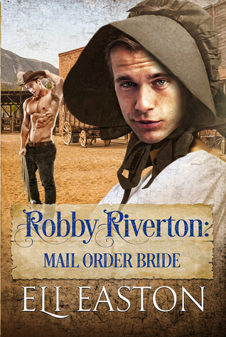 Robby Riverton: Mail Order Bride (ebook)