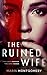 The Ruined Wife by Marin Montgomery