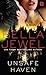 Unsafe Haven by Bella Jewel