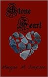Stone Heart by Maegan M. Simpson
