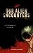 Our Alien Encounters: True ...