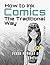 How to Ink Comics: The Traditional Way: (Fixed Format HD Edition) (Masters of Ink)