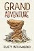 Grand Adventure