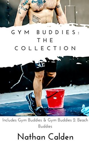 Gym Buddies: The Collection (Kindle Edition)