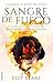 Sangre de fuego (Sangre de hielo, #2)