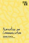 Narrative As Communication (Theory & History of Literature)