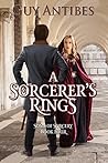 A Sorcerer's Rings (Song of Sorcery, #4) A Sorcerer's Rings (Song of Sorcery, #4)