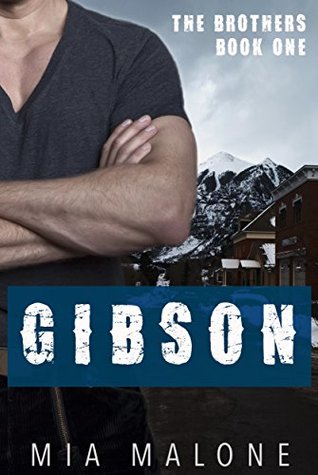 Gibson (The Brothers, #1)