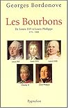 Les Bourbons : De Louis XVI à Louis-Philippe 1774-1848